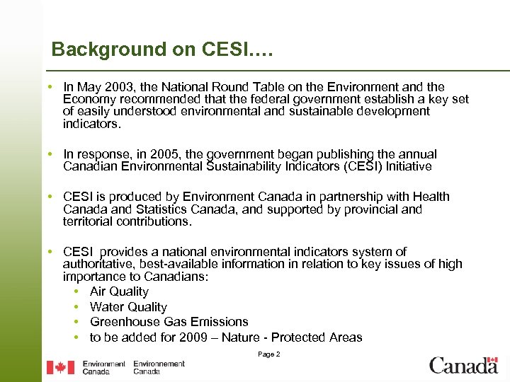 Background on CESI…. • In May 2003, the National Round Table on the Environment