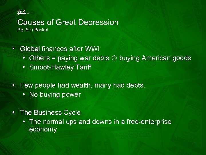 #4 Causes of Great Depression Pg. 5 in Packet • Global finances after WWI