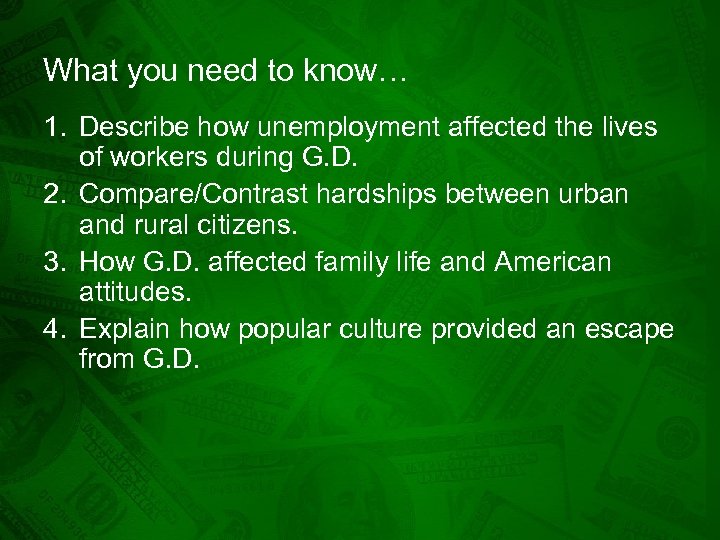 What you need to know… 1. Describe how unemployment affected the lives of workers