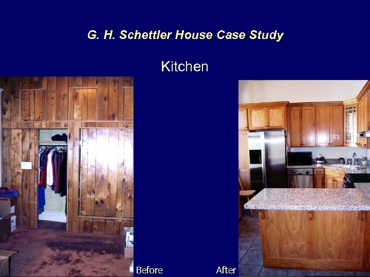 G. H. Schettler House Case Study Kitchen Before After 