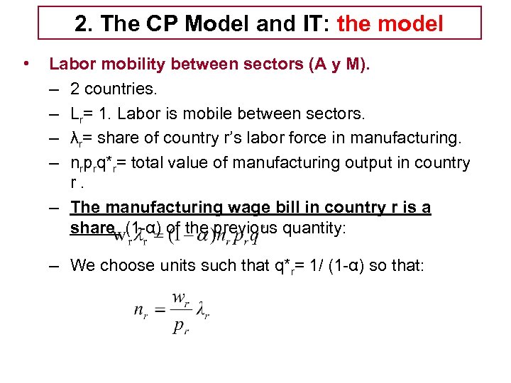 2. The CP Model and IT: the model Tema 5 -EE • Labor mobility