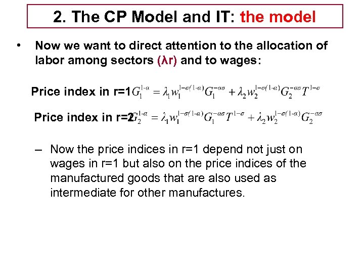 2. The CP Model and IT: the model Tema 5 -EE • Now we