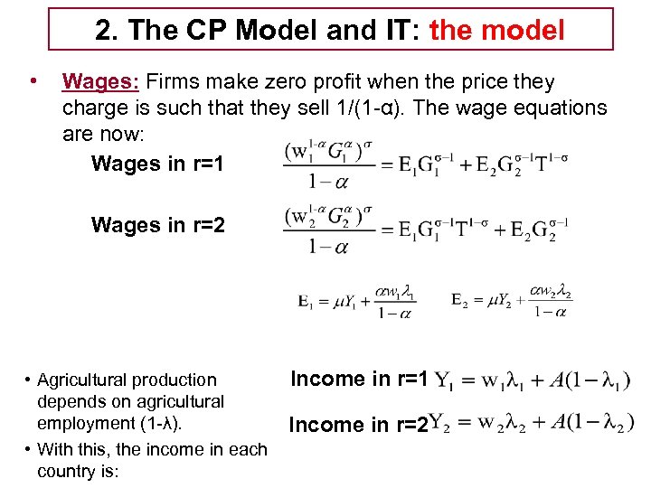 2. The CP Model and IT: the model Tema 5 -EE • Wages: Firms
