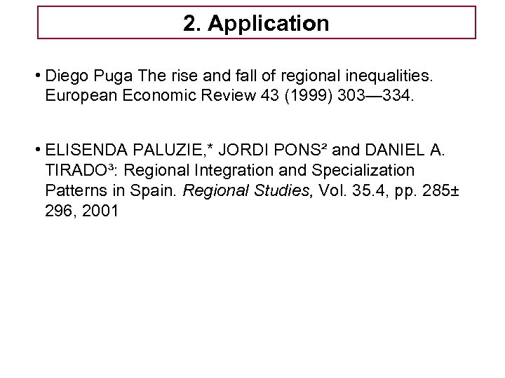 Tema 5 -EE 2. Application “wiggle diagram” • Diego Puga The rise and fall