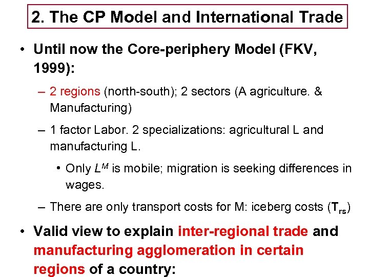 2. The CP Model and International Trade Basic Model: Tema 5 -EE • Until