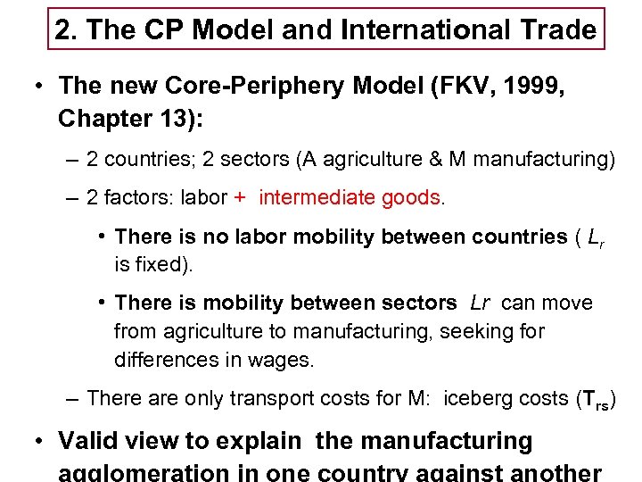 2. The CP Model and International Trade Basic Model: Tema 5 -EE • The