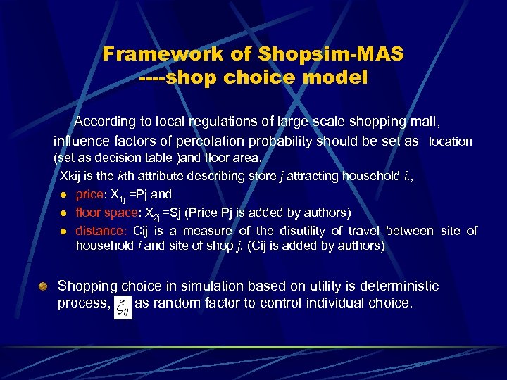 Framework of Shopsim-MAS ----shop choice model According to local regulations of large scale shopping