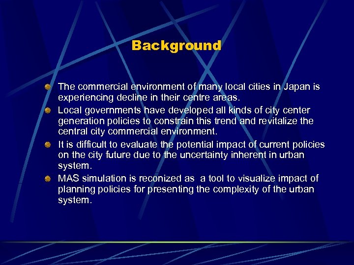 Background The commercial environment of many local cities in Japan is experiencing decline in
