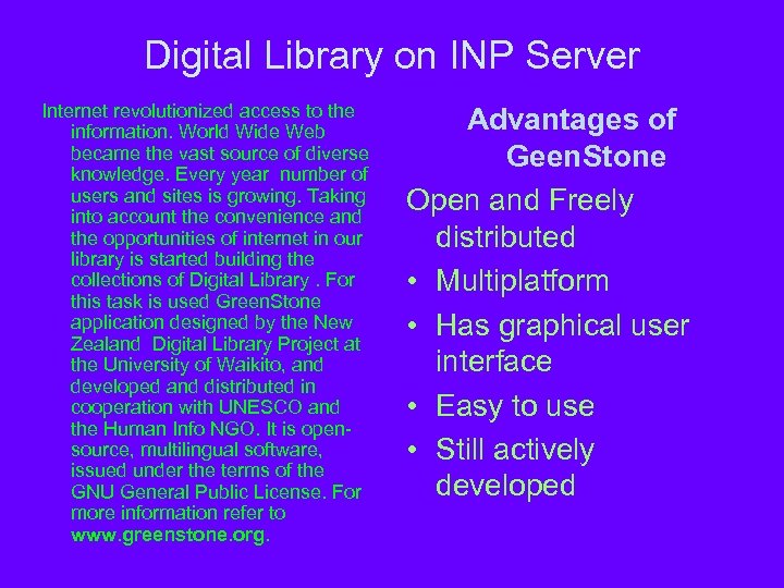 Digital Library on INP Server Internet revolutionized access to the information. World Wide Web