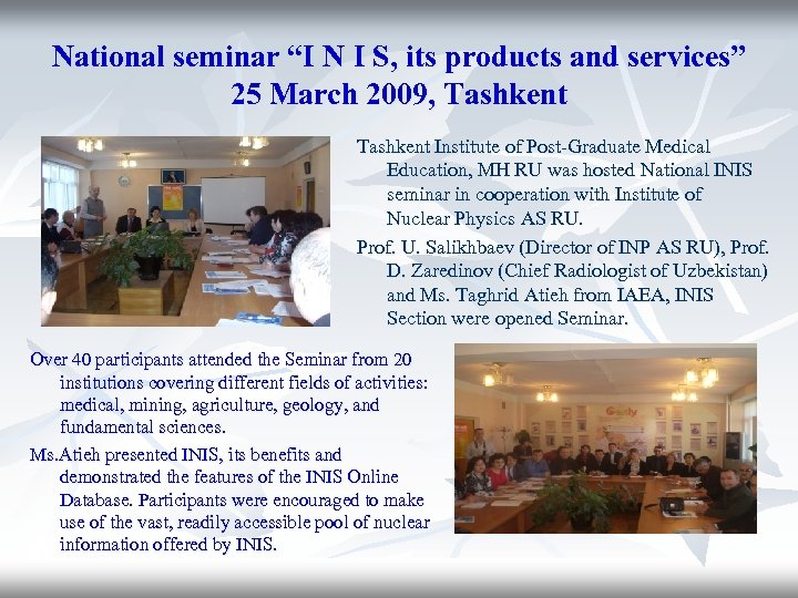 National seminar “I N I S, its products and services” 25 March 2009, Tashkent