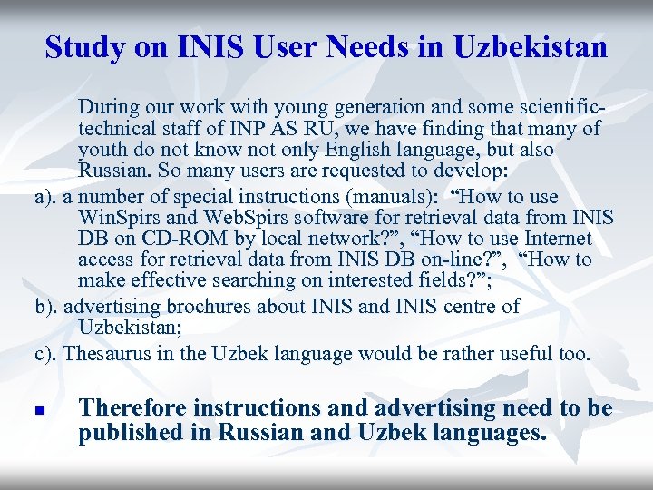 Study on INIS User Needs in Uzbekistan During our work with young generation and