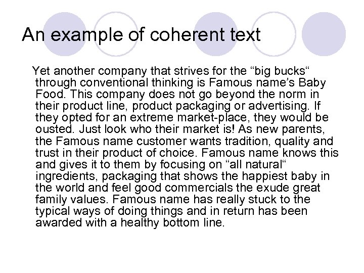 An example of coherent text Yet another company that strives for the “big bucks“