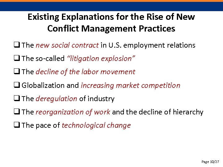 Existing Explanations for the Rise of New Conflict Management Practices q The new social