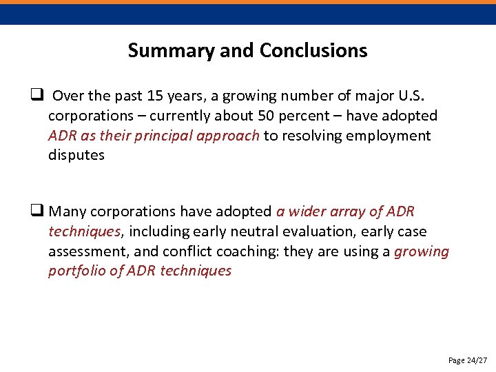 Summary and Conclusions q Over the past 15 years, a growing number of major