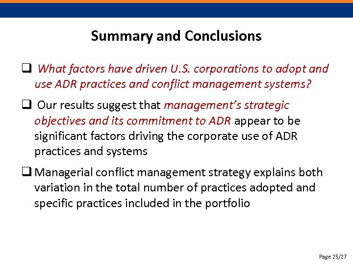 Summary and Conclusions q What factors have driven U. S. corporations to adopt and
