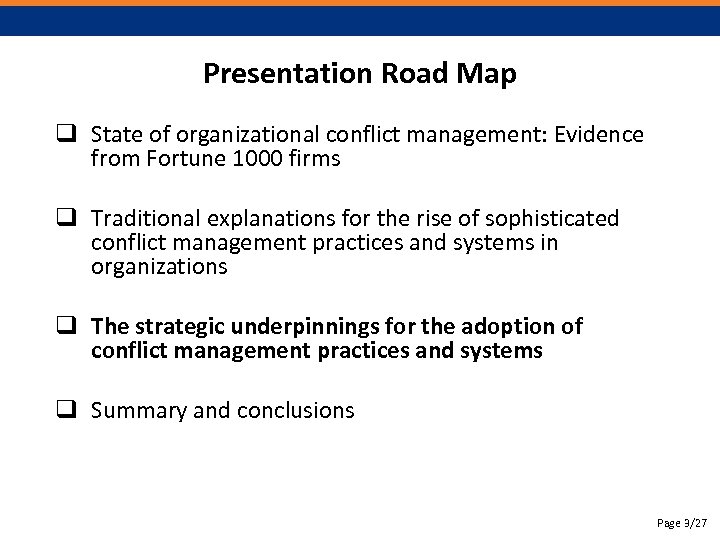 Presentation Road Map q State of organizational conflict management: Evidence from Fortune 1000 firms