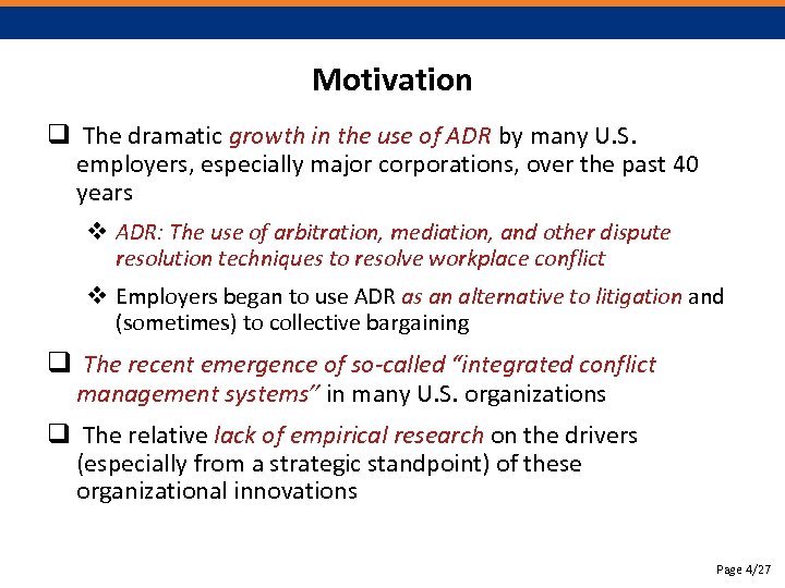 Motivation q The dramatic growth in the use of ADR by many U. S.
