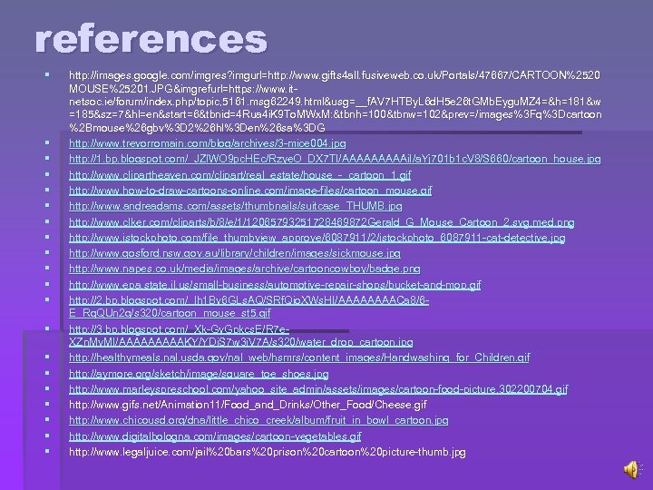 references § § § § § http: //images. google. com/imgres? imgurl=http: //www. gifts 4