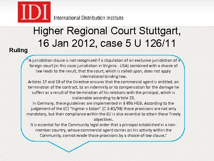 Ruling Higher Regional Court Stuttgart, 16 Jan 2012, case 5 U 126/11 “A jurisdiction