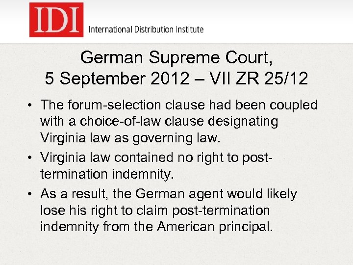 German Supreme Court, 5 September 2012 – VII ZR 25/12 • The forum-selection clause