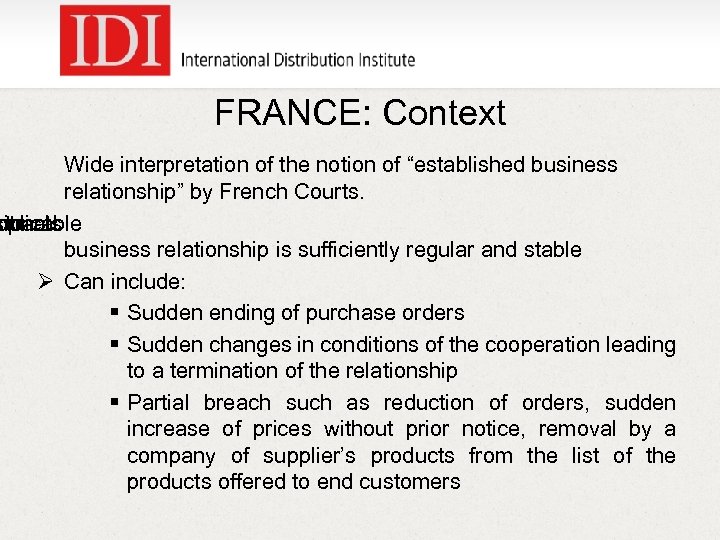 FRANCE: Context Wide interpretation of the notion of “established business relationship” by French Courts.
