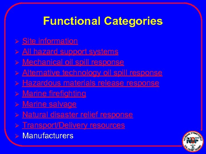 Functional Categories Ø Ø Ø Ø Ø Site information All hazard support systems Mechanical