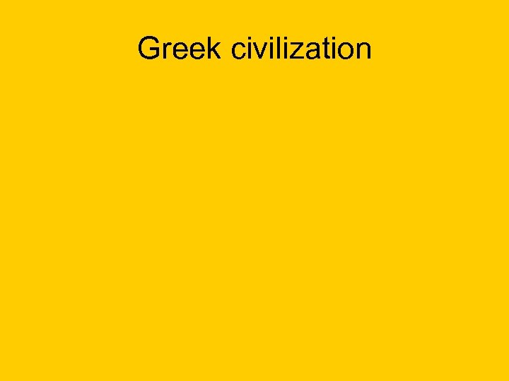 Greek civilization 