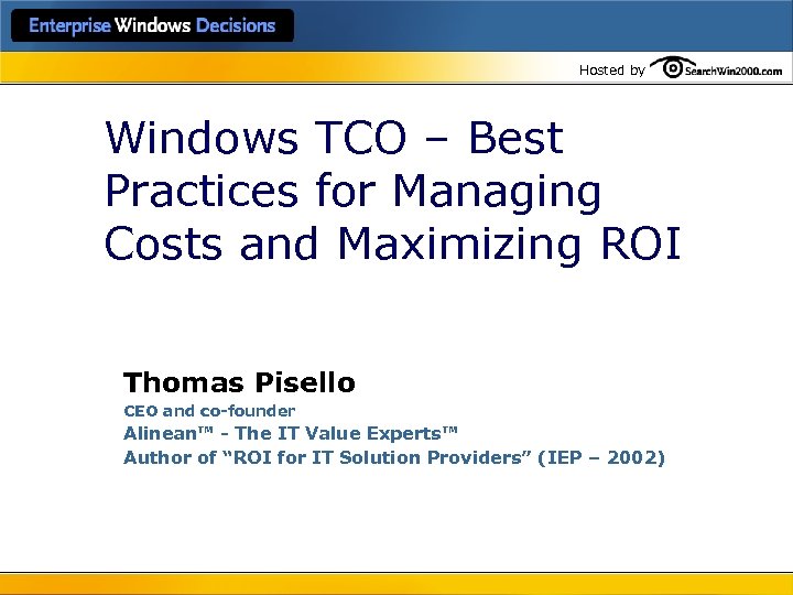 Hosted by Windows TCO – Best Practices for Managing Costs and Maximizing ROI Thomas