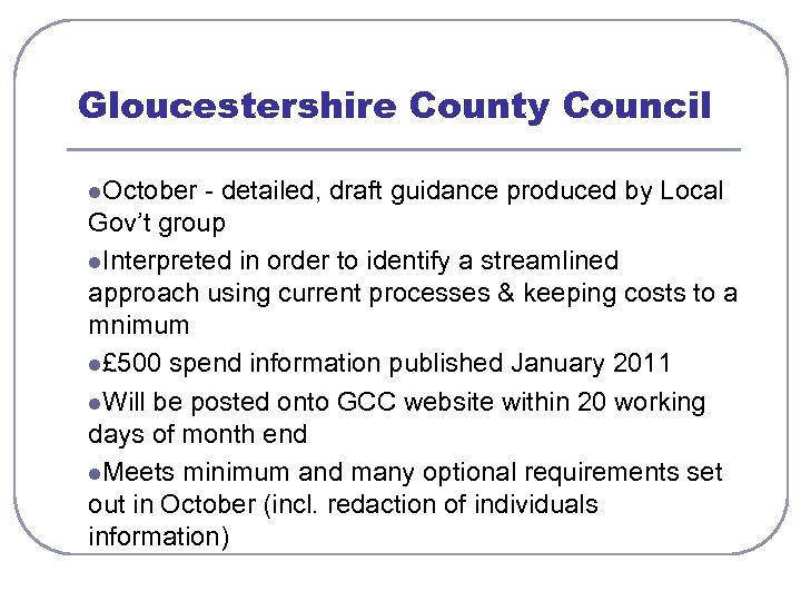Gloucestershire County Council l. October - detailed, draft guidance produced by Local Gov’t group