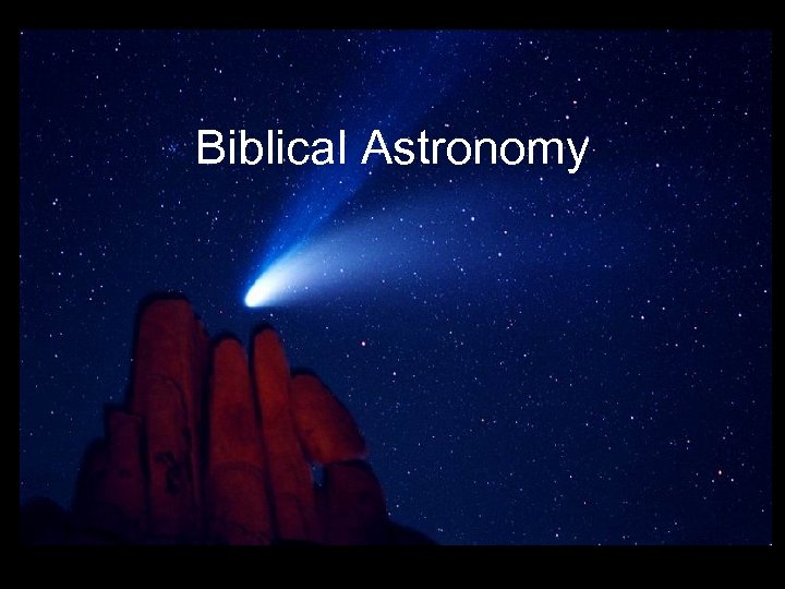 Biblical Astronomy 