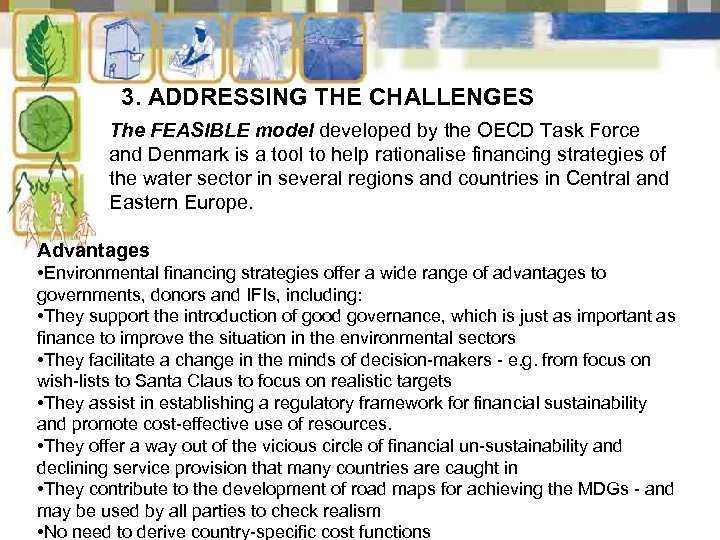 3. ADDRESSING THE CHALLENGES The FEASIBLE model developed by the OECD Task Force and