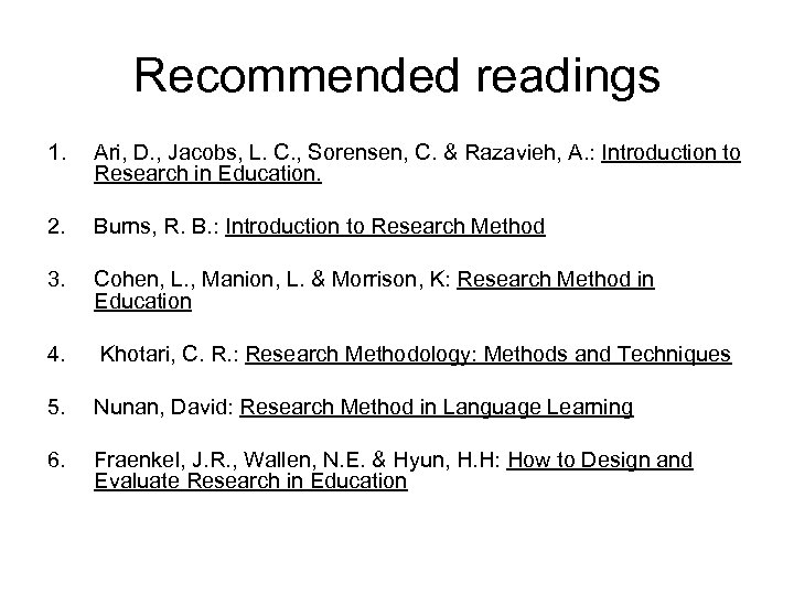 Recommended readings 1. Ari, D. , Jacobs, L. C. , Sorensen, C. & Razavieh,