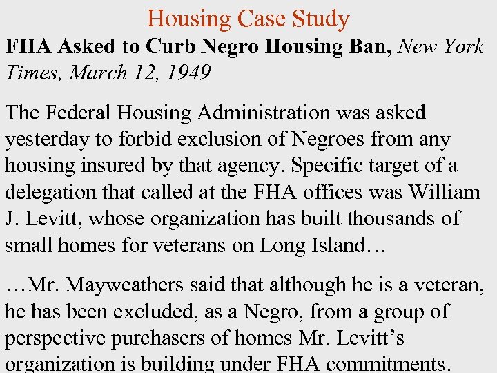 Housing Case Study FHA Asked to Curb Negro Housing Ban, New York Times, March
