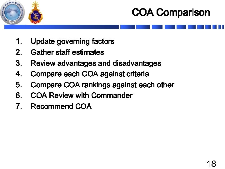 COA Comparison 1. 2. 3. 4. 5. 6. 7. Update governing factors Gather staff
