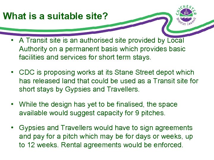 What is a suitable site? • A Transit site is an authorised site provided