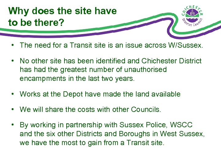 Why does the site have to be there? • The need for a Transit