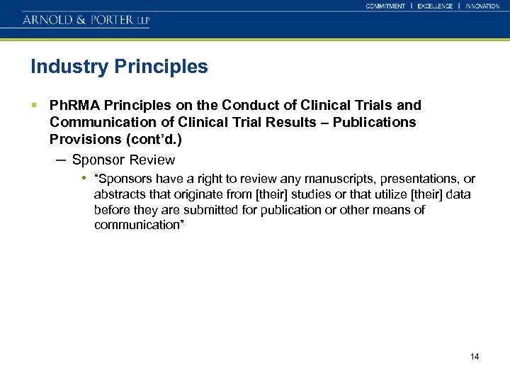 Industry Principles § Ph. RMA Principles on the Conduct of Clinical Trials and Communication