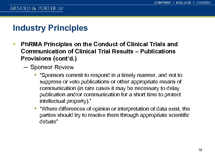 Industry Principles § Ph. RMA Principles on the Conduct of Clinical Trials and Communication
