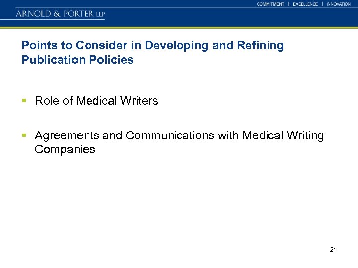 Points to Consider in Developing and Refining Publication Policies § Role of Medical Writers