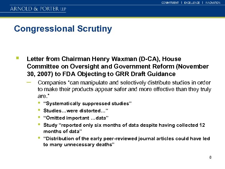 Congressional Scrutiny § Letter from Chairman Henry Waxman (D-CA), House Committee on Oversight and