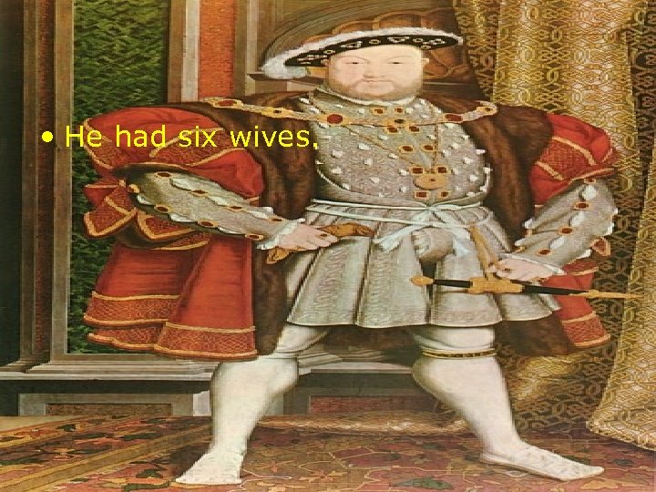 England also goes Protestant • It was done by this handsome devil: • He