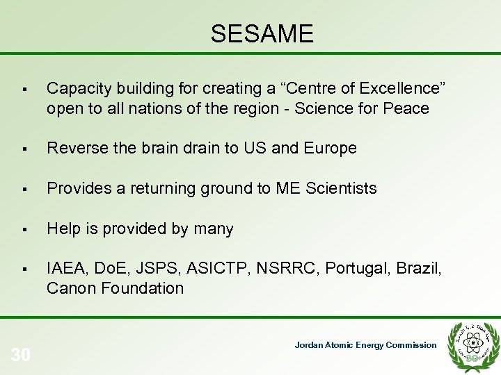 SESAME § Capacity building for creating a “Centre of Excellence” open to all nations