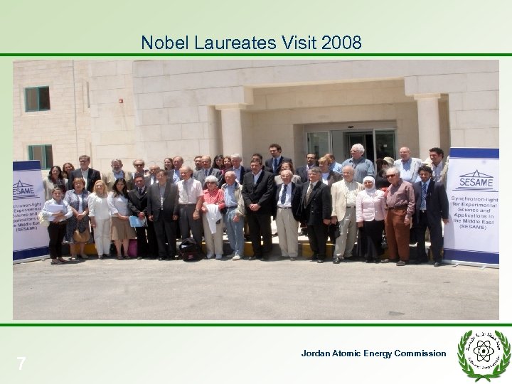Nobel Laureates Visit 2008 7 Jordan Atomic Energy Commission 