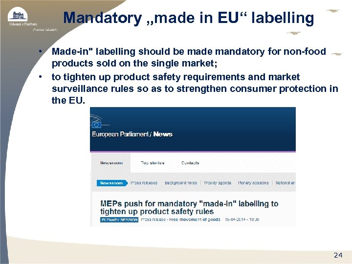 Mandatory „made in EU“ labelling • Made-in