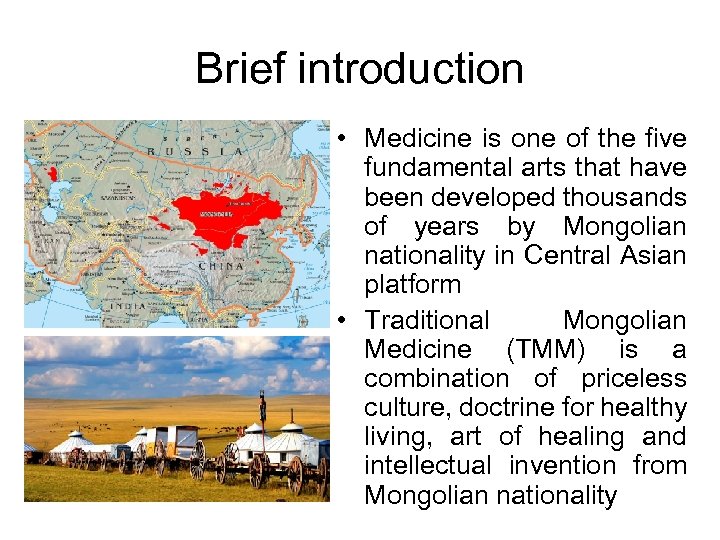 Brief introduction • Medicine is one of the five fundamental arts that have been