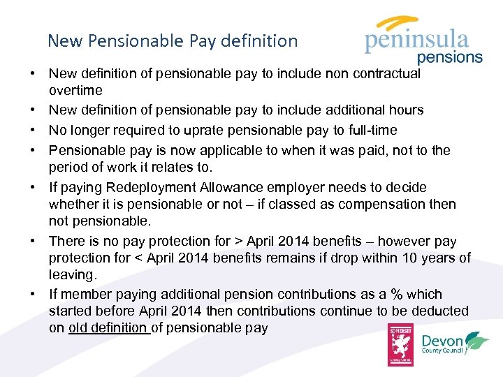 New Pensionable Pay definition • New definition of pensionable pay to include non contractual