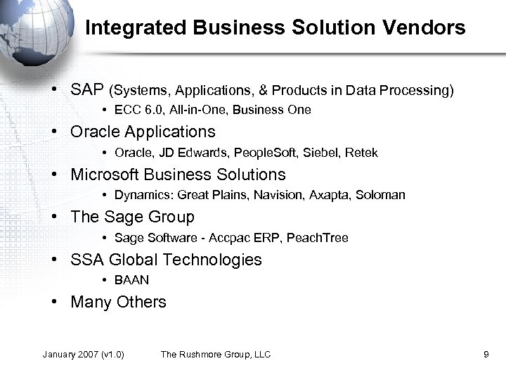 Integrated Business Solution Vendors • SAP (Systems, Applications, & Products in Data Processing) •
