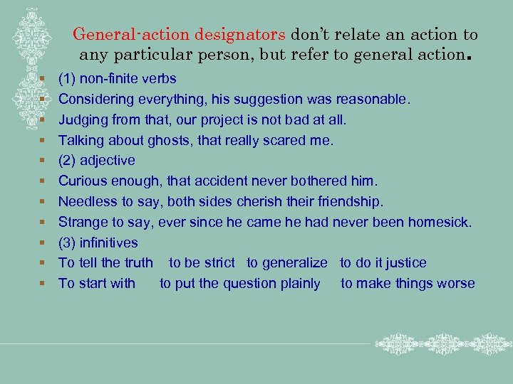 General-action designators don’t relate an action to any particular person, but refer to general