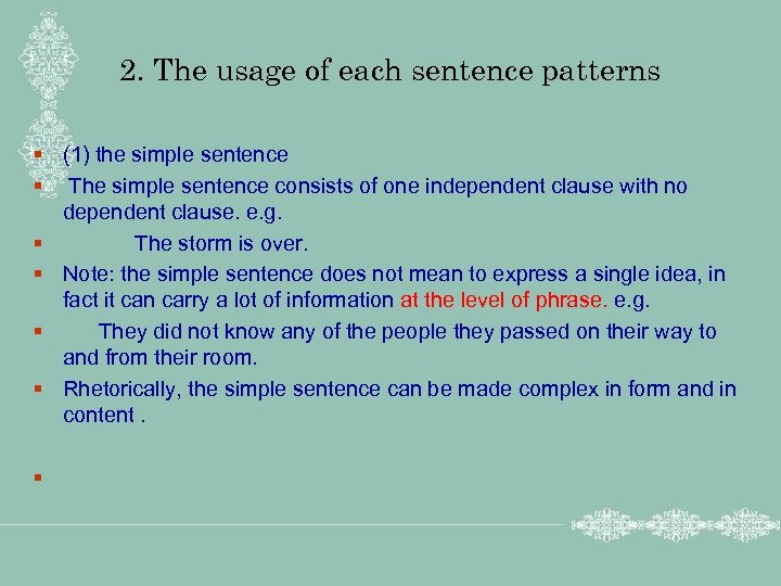 2. The usage of each sentence patterns § (1) the simple sentence § The