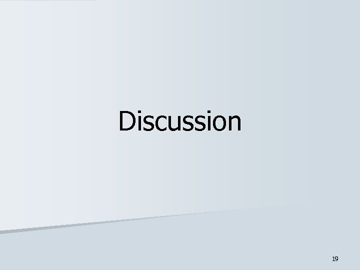 Discussion 19 